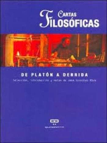 CARTAS FILOSOFICAS - De platón a Derrida