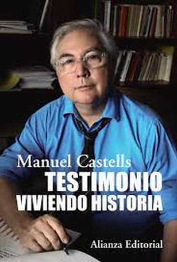 TESTIMONIO: VIVIENDO HISTORIA