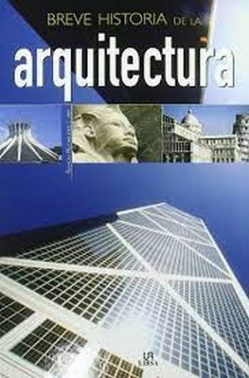 BREVE HISTORIA DE LA ARQUITECTURA