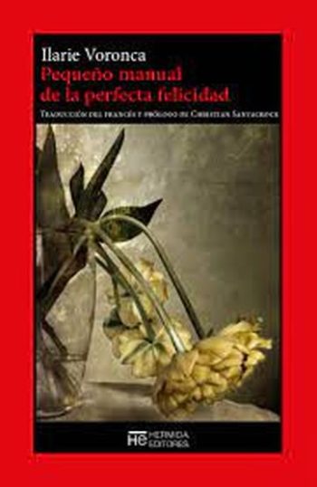 PEQUEÑO MANUAL DE LA PERFECTA FELICIDAD