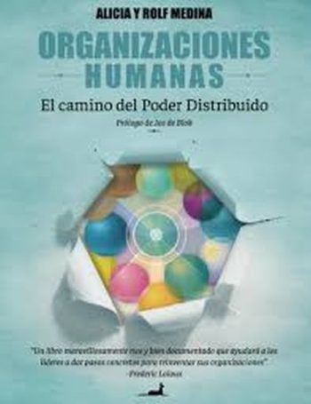 ORGANIZACIONES HUMANAS - EL CAMINO DEL PODER DISTRIBUIDO