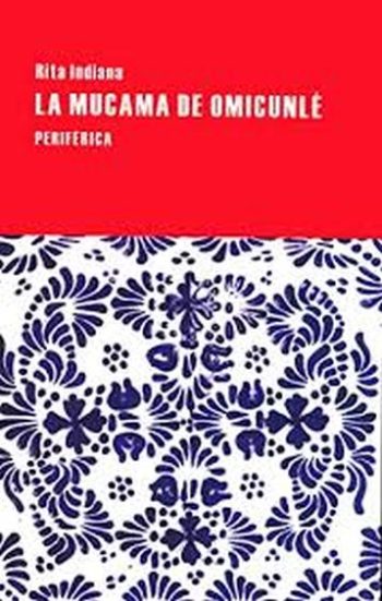 LA MUCAMA DE OMICUNLE