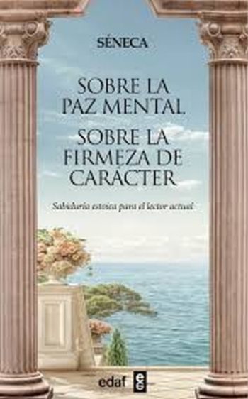 SOBRE LA PAZ MENTAL - SOBRE LA FIRMEZA DE CARÁCTER