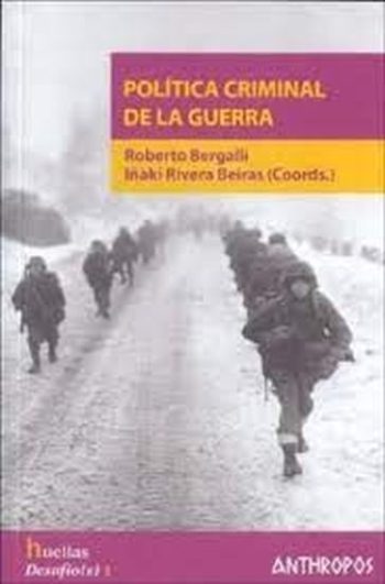 POLITICA CRIMINAL DE LA GUERRA