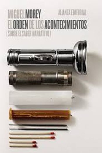 EL ORDEN DE LOS ACONTECIMIENTOS SOBRE EL SABER NARRATIVO