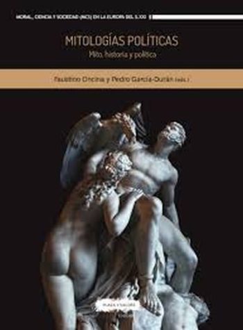 MITOLOGIAS POLITICAS - MITO, HISTORIA Y POLITICA