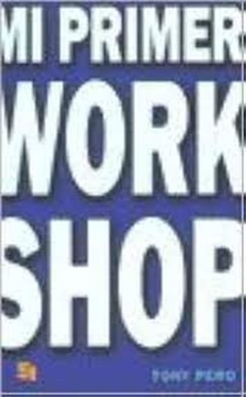 MI PRIMER WORK SHOP