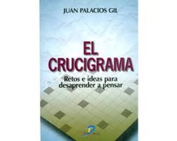 EL CRUCIGRAMA  - RETOS E IDEAS PARA DESAPRENDER A PENSAR