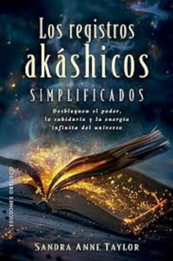 LOS REGISTROS AKASHICOS SIMPLIFICADOS