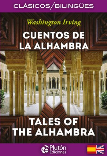 CUENTOS DE LA ALHAMBRA - TALES OF THE ALHAMBRA (BILINGÜE)