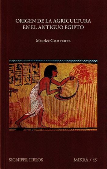 EL ORIGEN DE LA AGRICULTURA EN EL ANTIGUO EGIPTO
