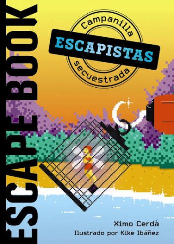 ESCAPISTAS - CAMPANILLA SECUESTRADA