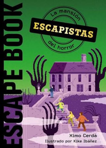 ESCAPISTAS - LA MANSIÓN DEL HORROR