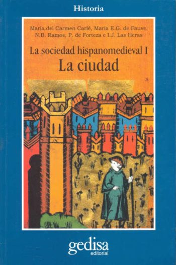 LA SOCIEDAD HISPANO MEDIEVAL I. LA CIUDAD