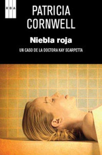 NIEBLA ROJA - un caso de la Doctora Scarpetta