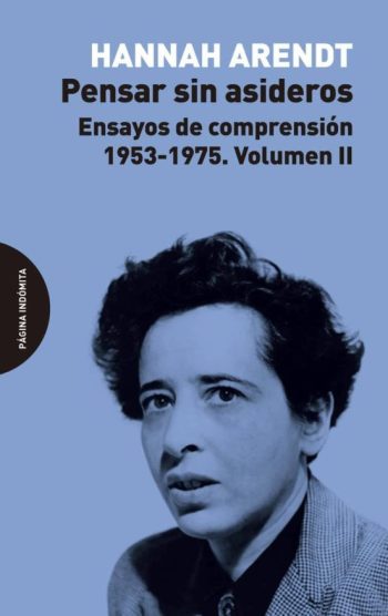 PENSAR SIN ASIDEROS - Ensayos de comprensión, 1953-1975 - Volumen II