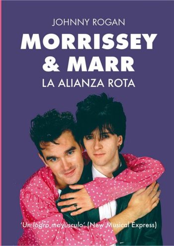MORRISSEY & MARR - LA ALIANZA ROTA